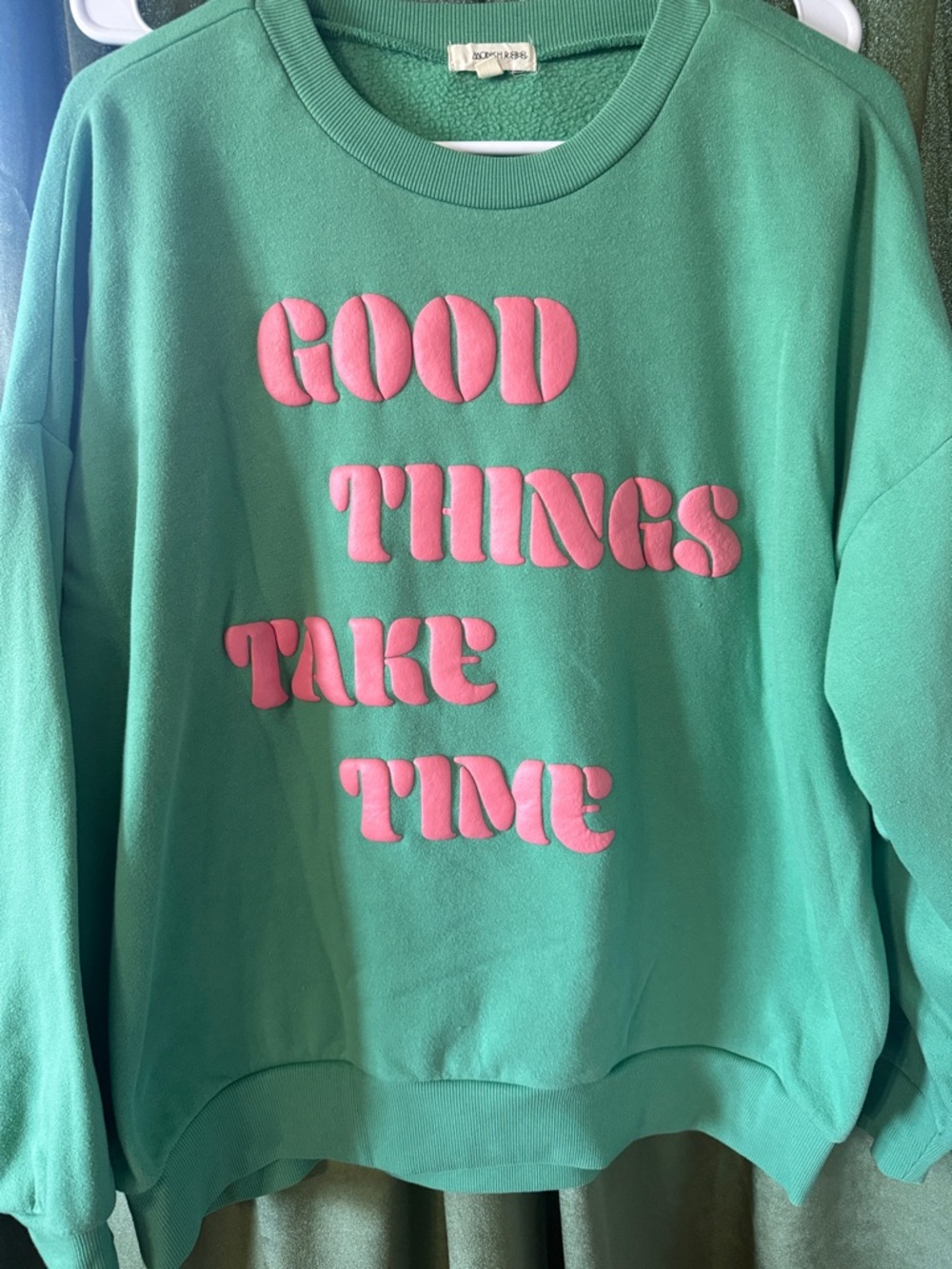 Good Things Take Time Green Pullover Sweatshirt with Pink Appliqué